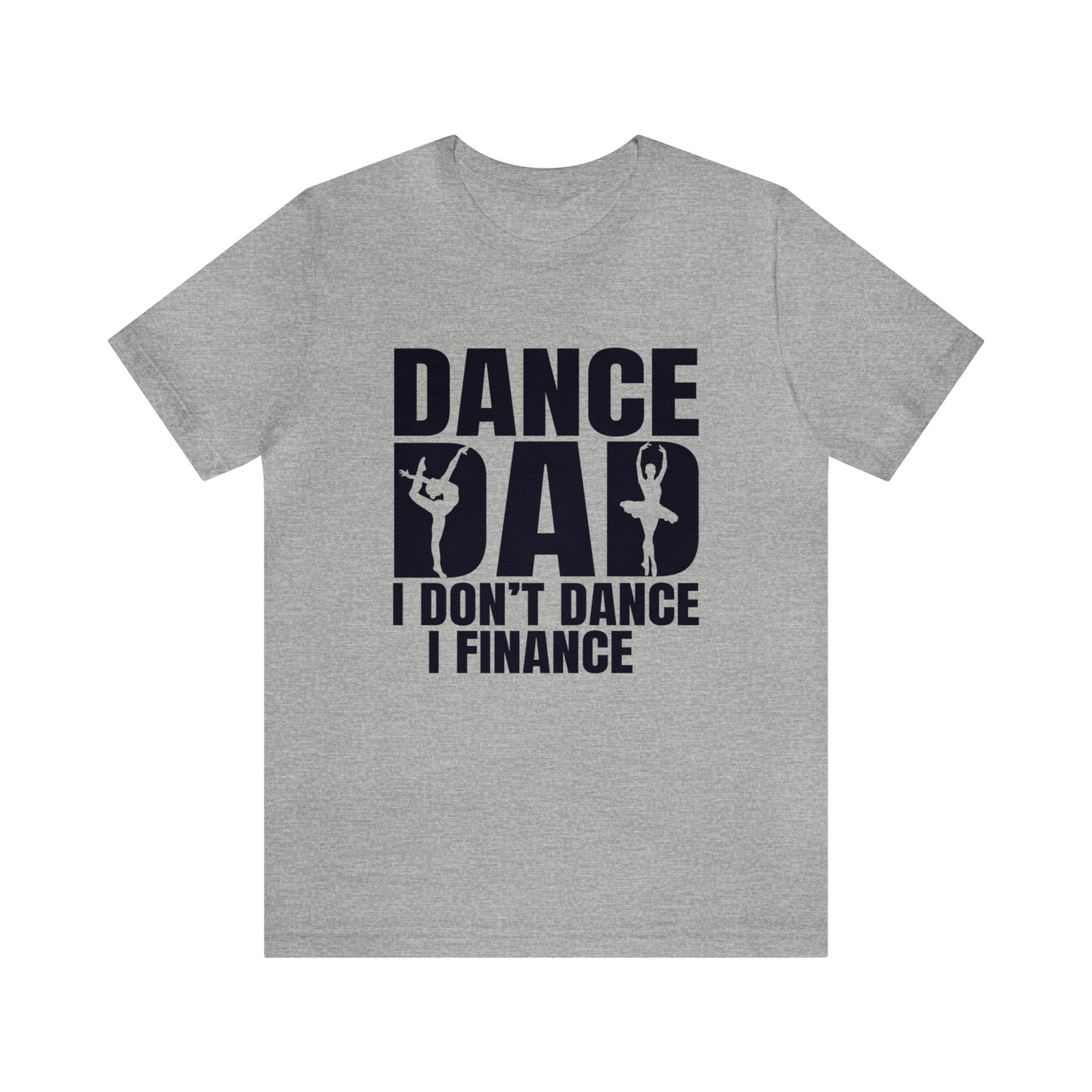 Dance Dad Finance drive clap Short Sleeve Unisex Adult Tee