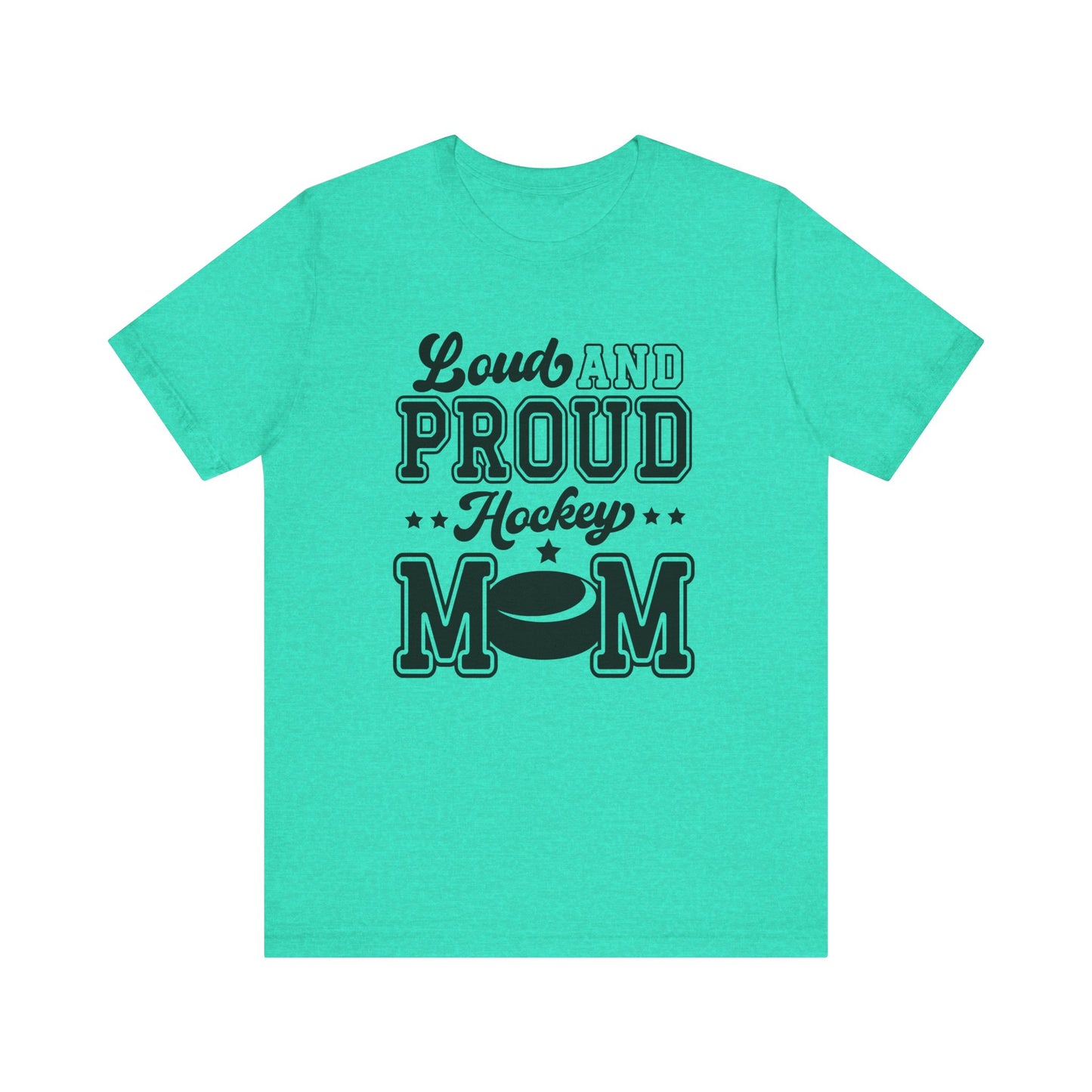 Loud and Proud Hockey Mom Women's Short Sleeve Tee