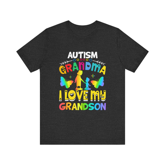 Autism Grandma - I Love My Grandson - Autism Awareness Advocate Short Sleeve Tee