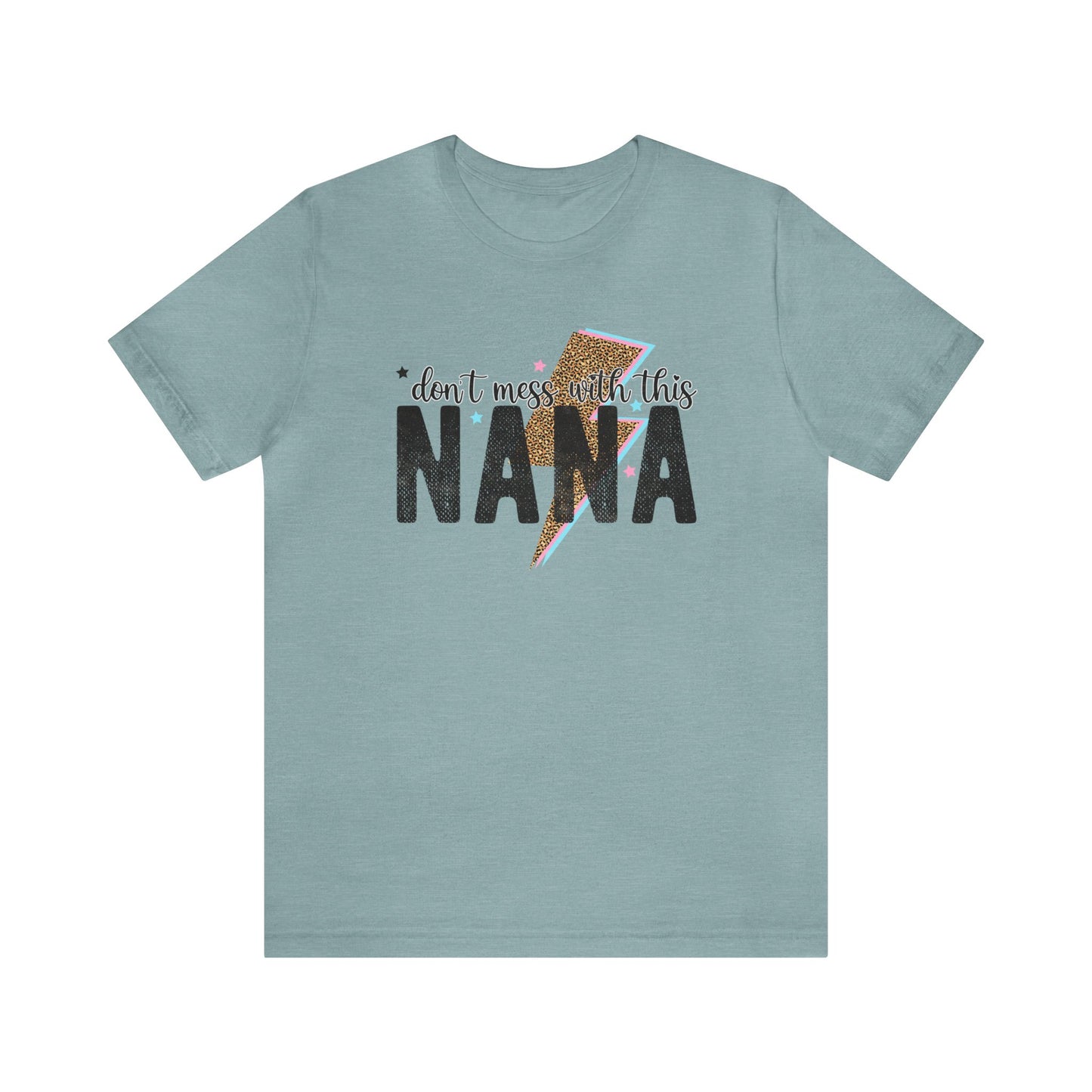 Don't mess with nana Women's Tshirt