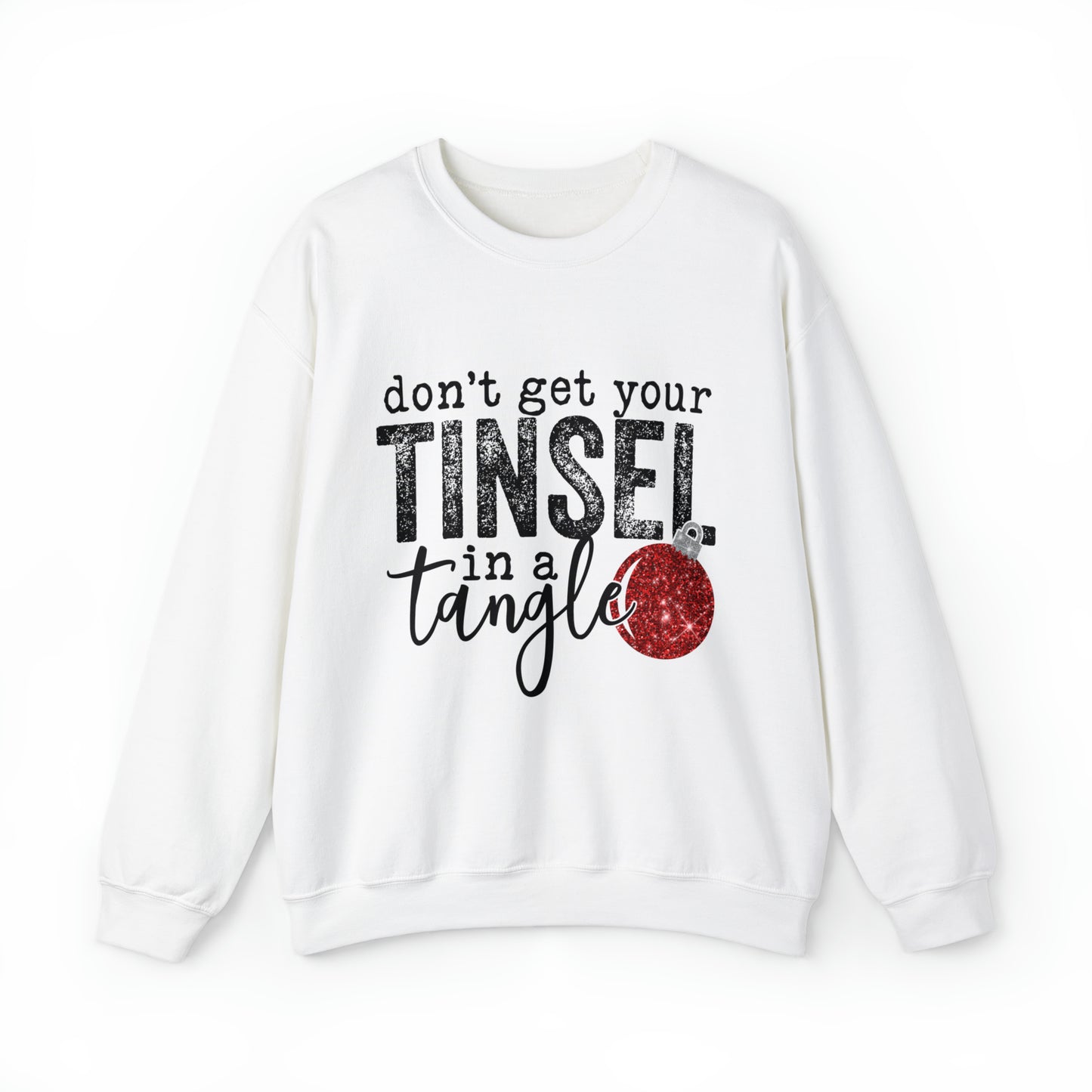 Don't Get Your Tinsel in a Tangle Women's Christmas Crewneck Sweatshirt