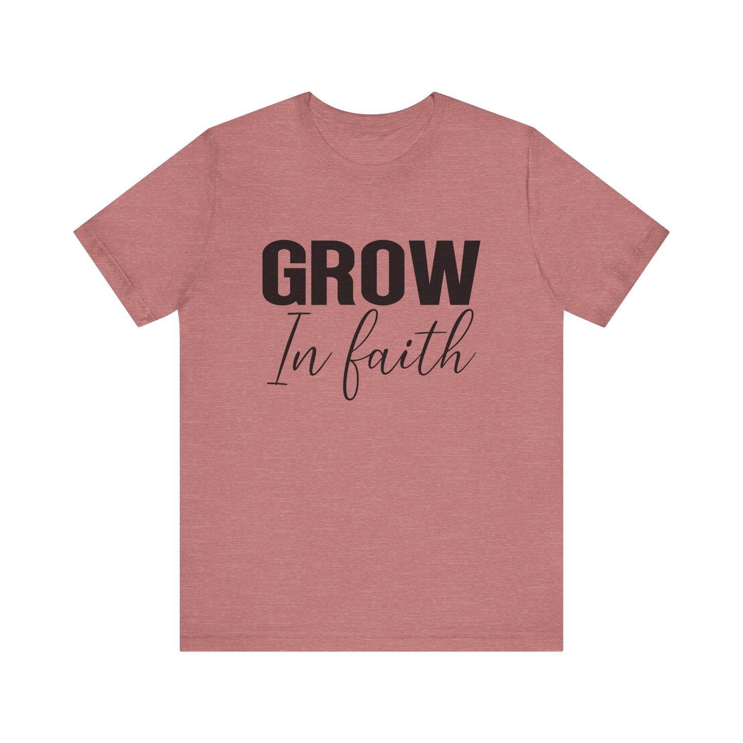 Grow in Faith Women's Short Sleeve Tee