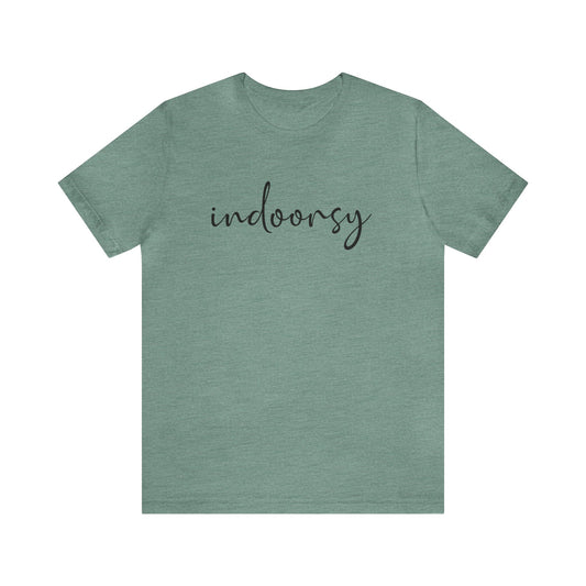 Indoorsy Funny Tshirt