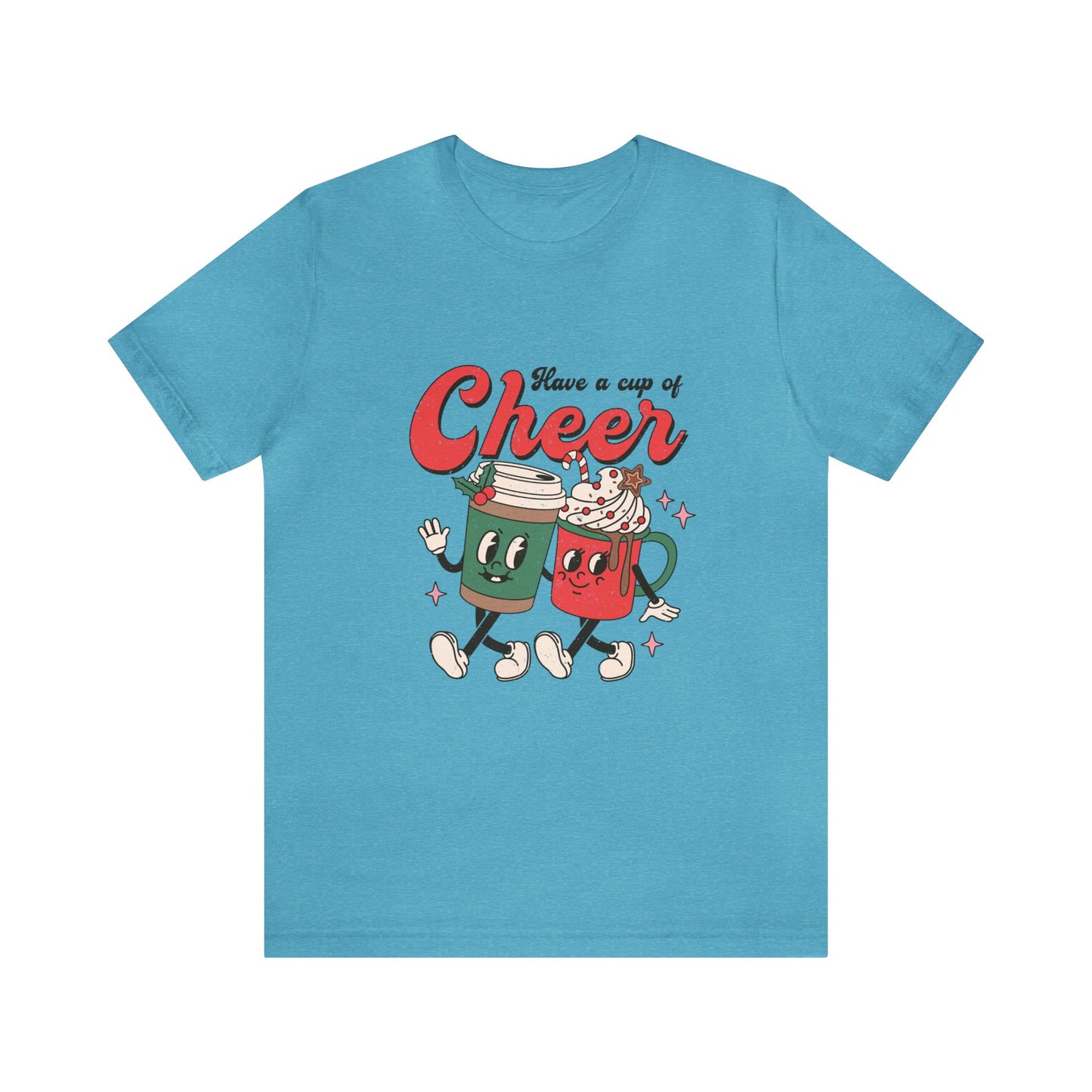 Have A Cup of Cheer Women's Short Sleeve Christmas T Shirt