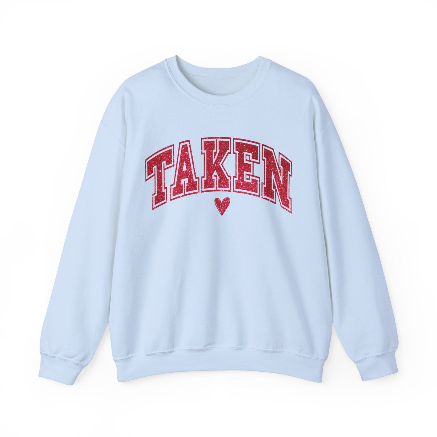 Taken <3 Valentine Women's Sweatshirt