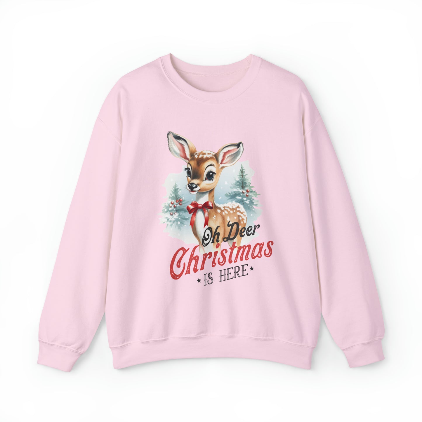 Oh Deer Christmas is Here Women's Christmas Sweatshirt