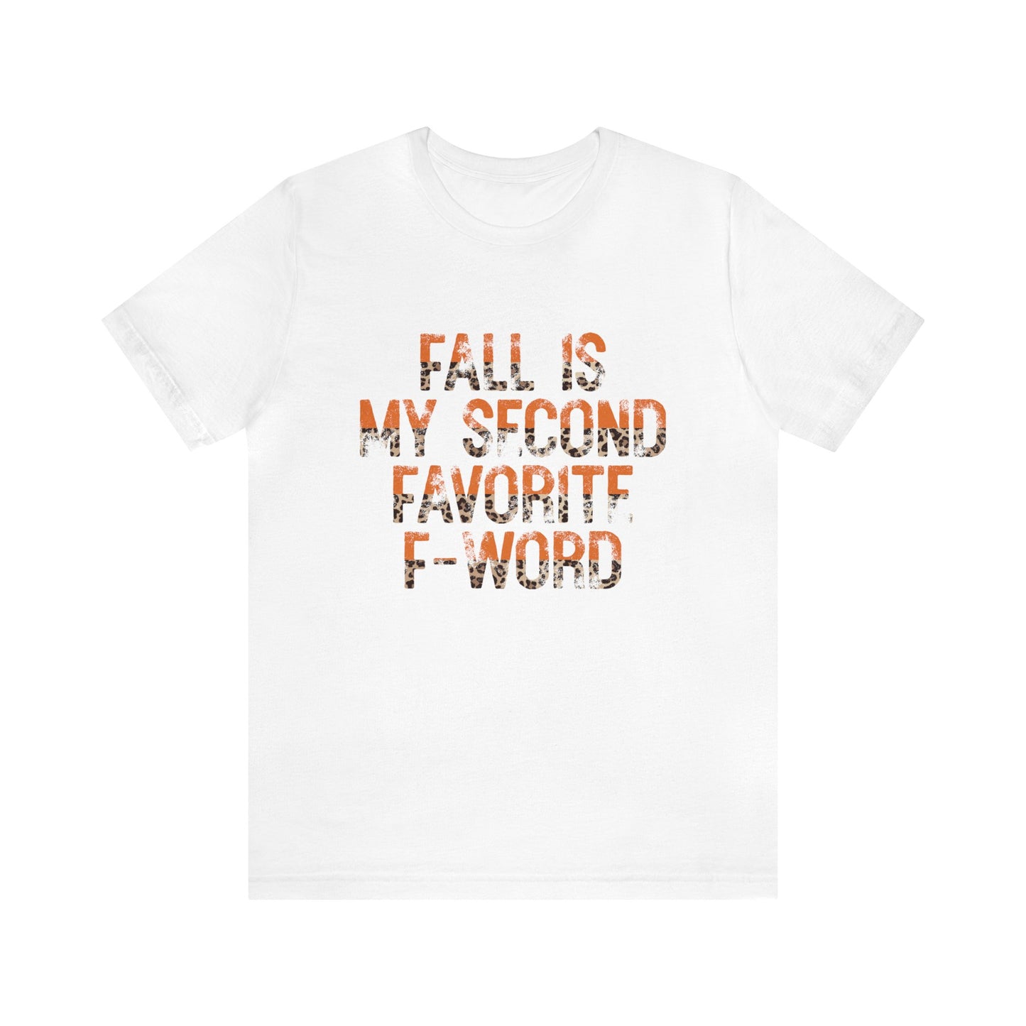 Fall is my second favorite F word Women's Funny T-Shirt