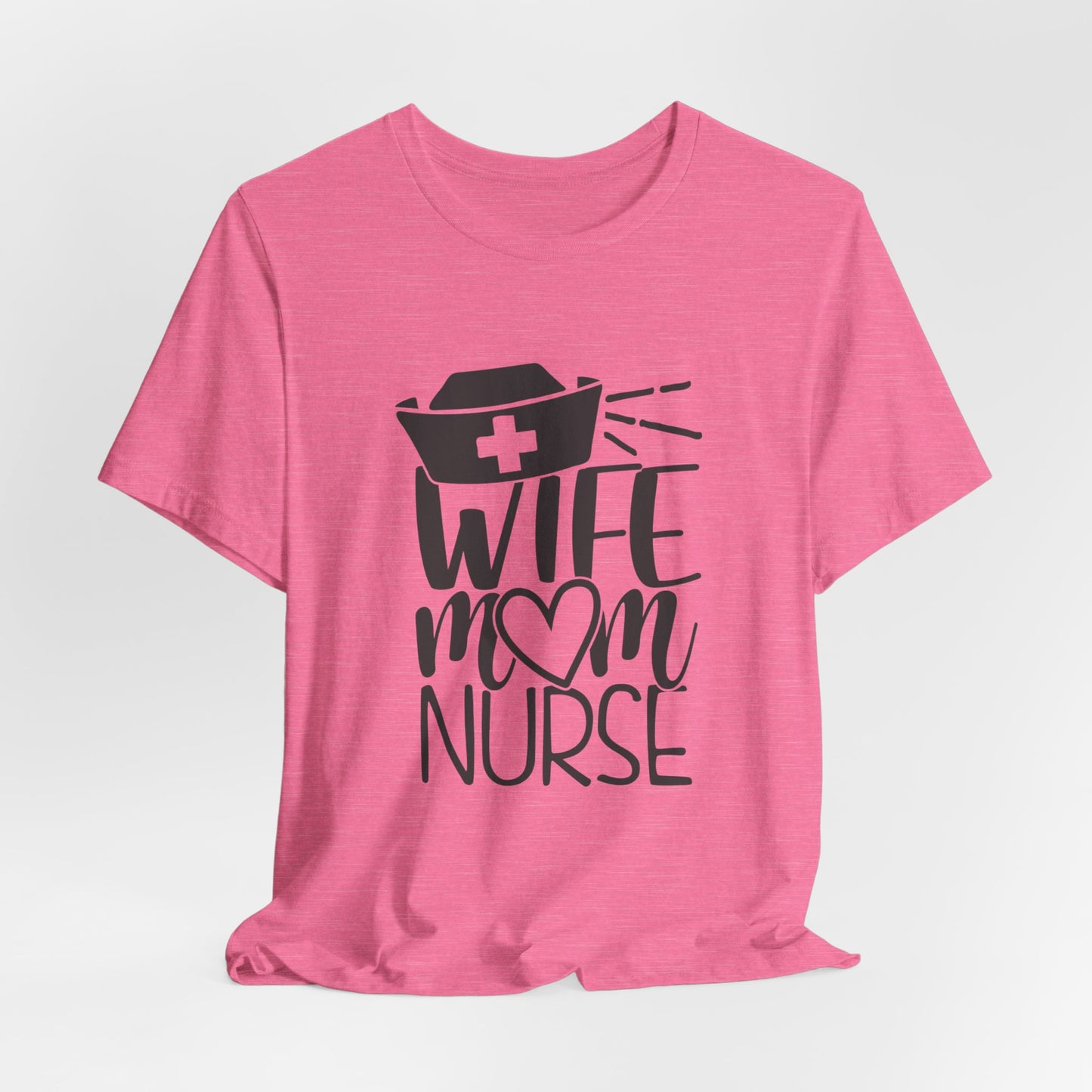 Wife Mom Nurse Women's Short Sleeve Tee