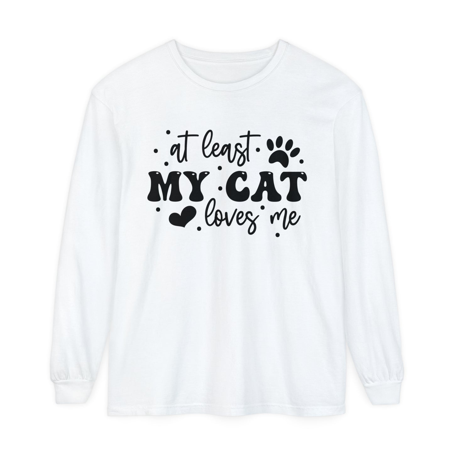 At Least My Cat Loves Me Women's Loose Long Sleeve T-Shirt