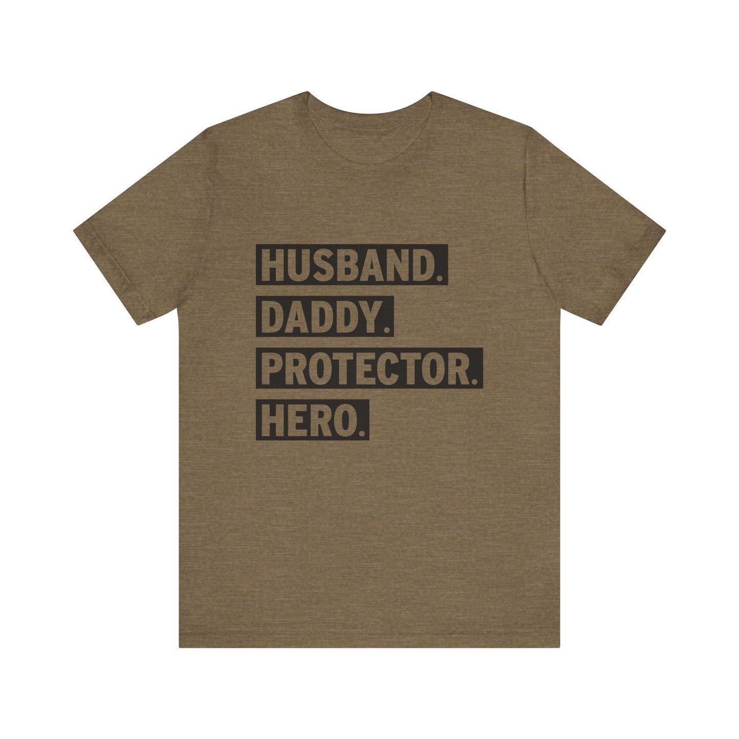 Husband Daddy Protector Hero Dad Short Sleeve Tee