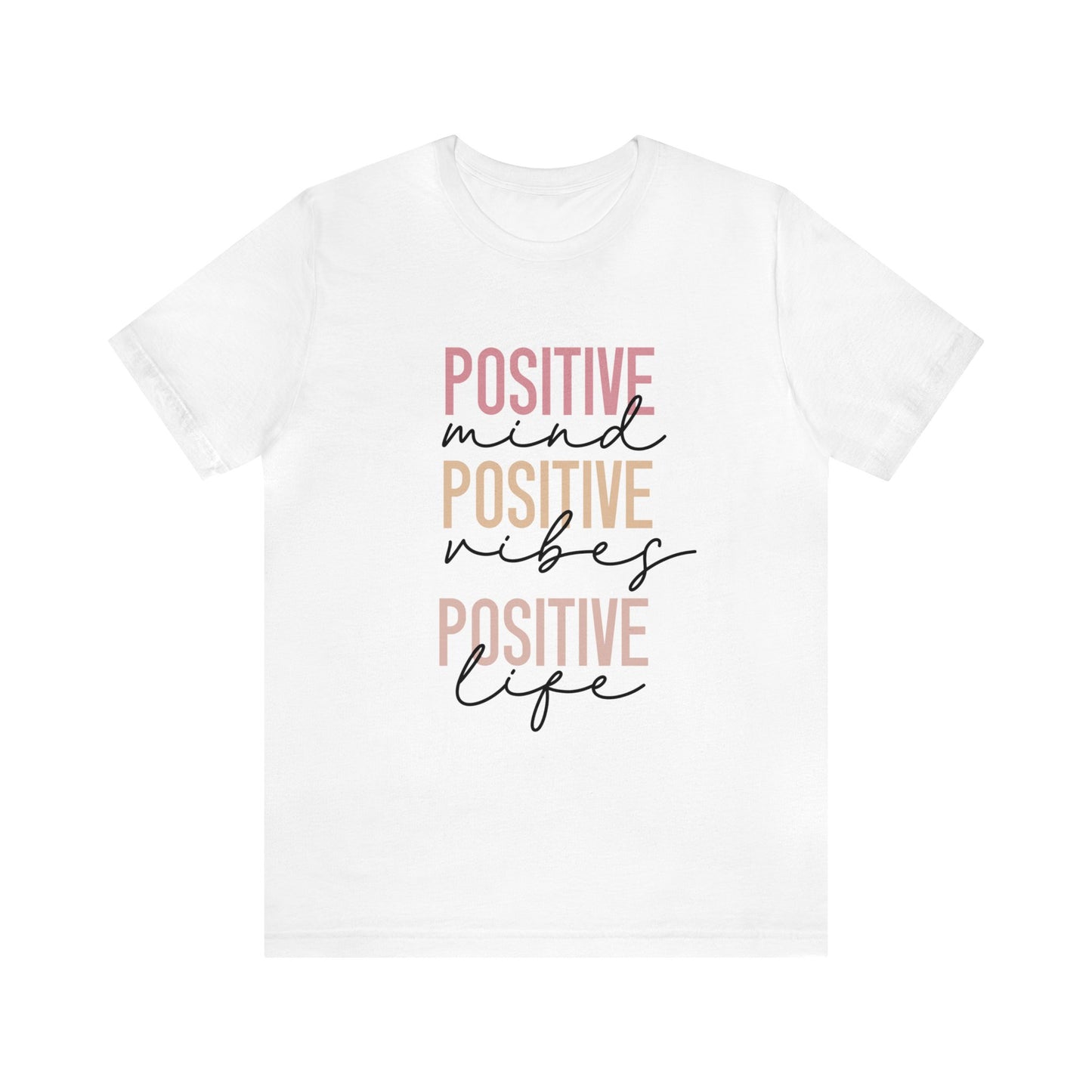 Positive mind, vibes, life Women's Tshirt