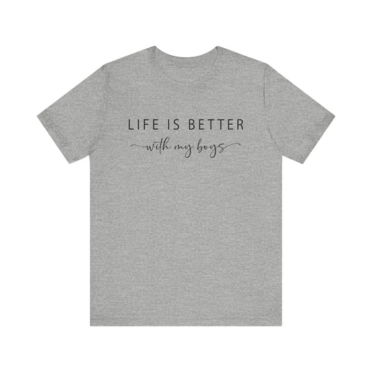 Life is Better With My Boys Women's Tshirt Short Sleeve Shirt