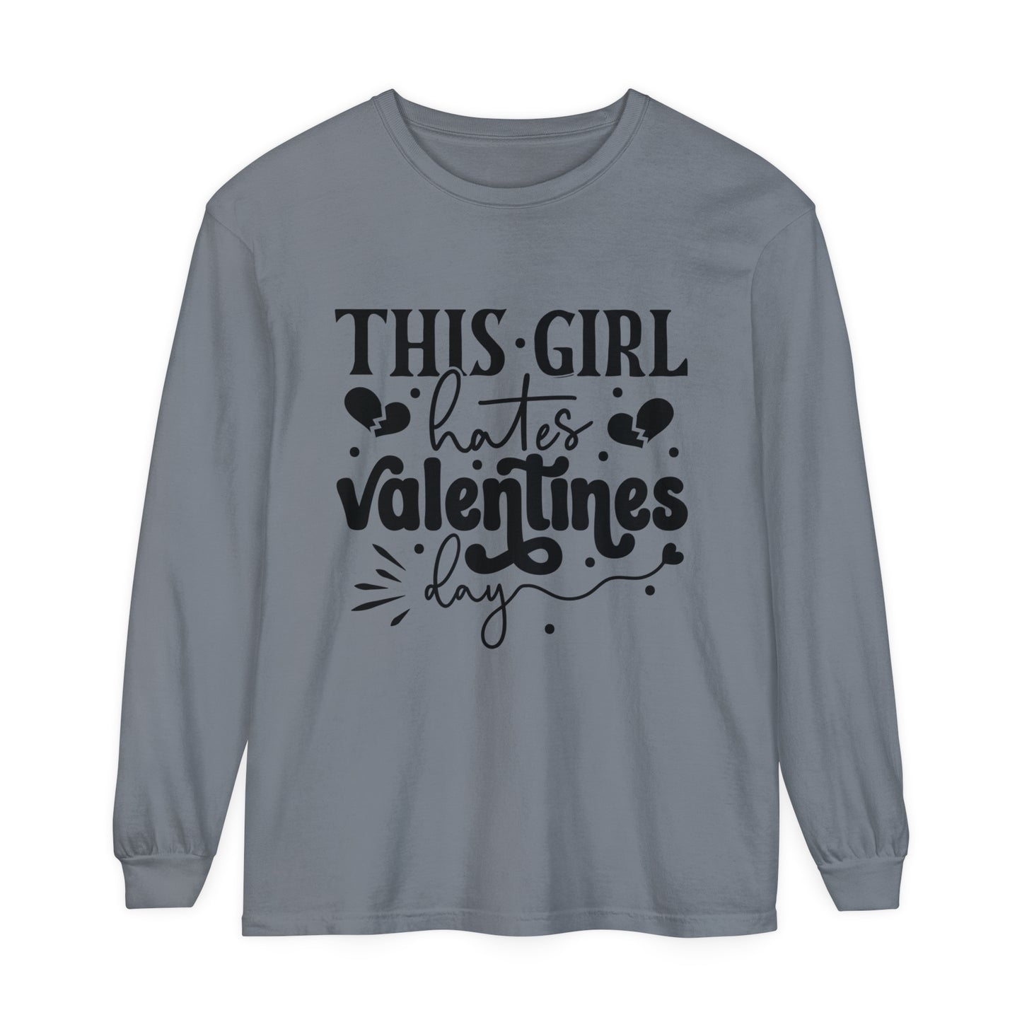 This Girl Hates Valentine's Day Women's Loose Long Sleeve T-Shirt