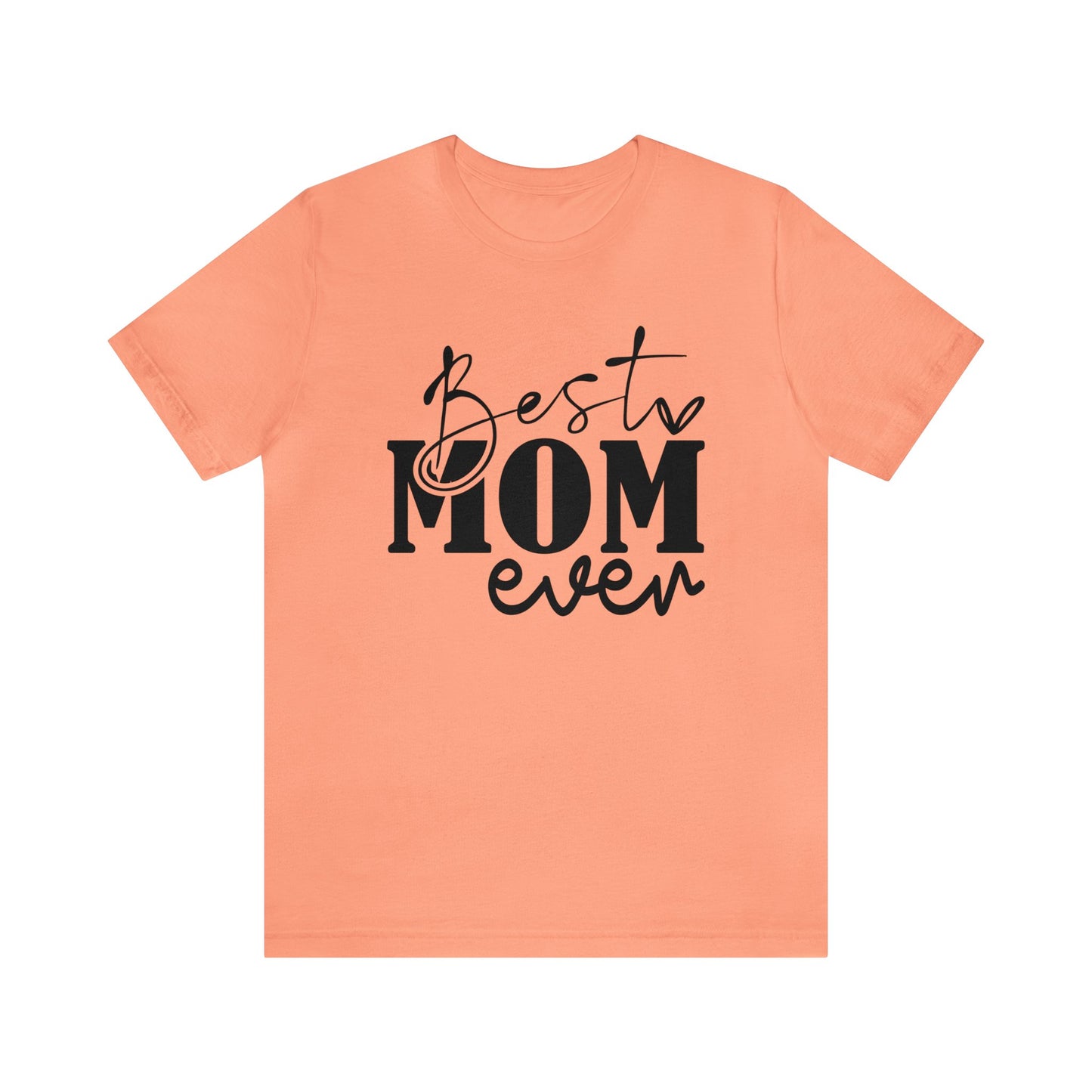 Best Mom Ever Women's Tshirt