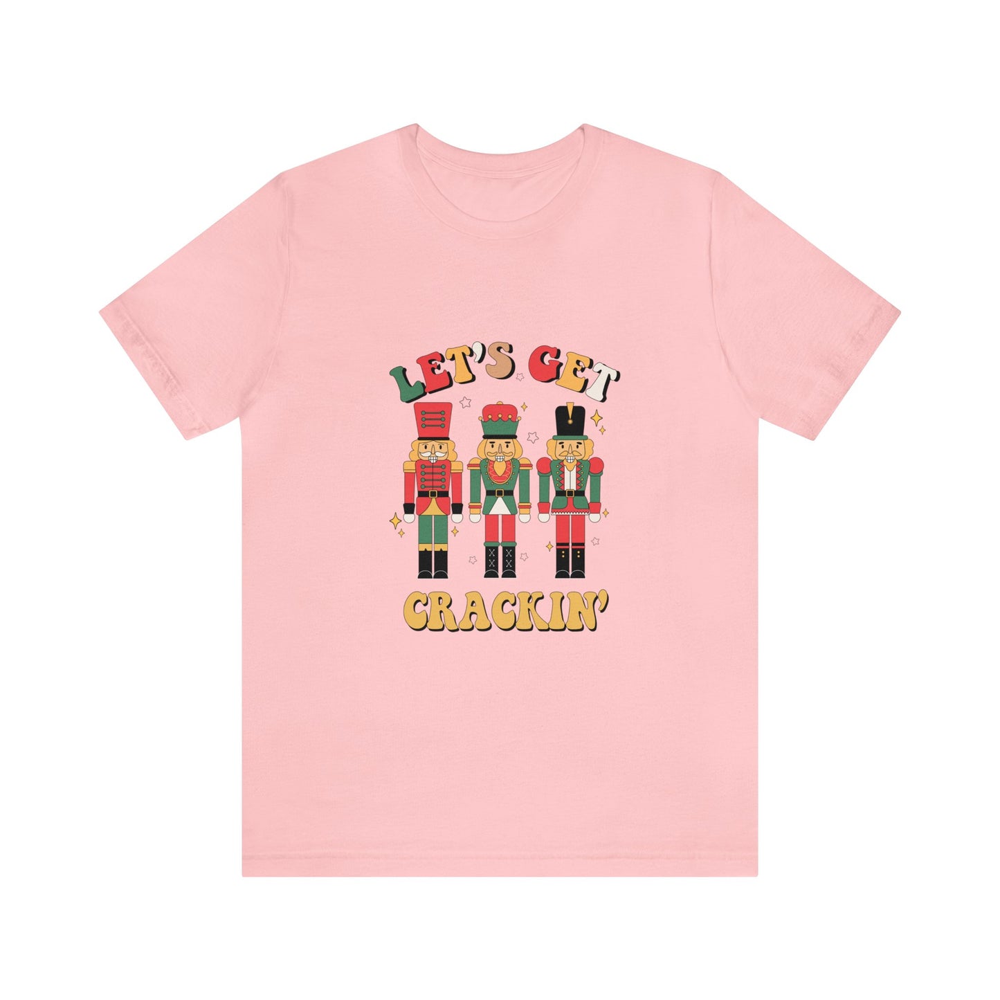 Let's Get Crackin' Women's Short Sleeve Christmas T Shirt