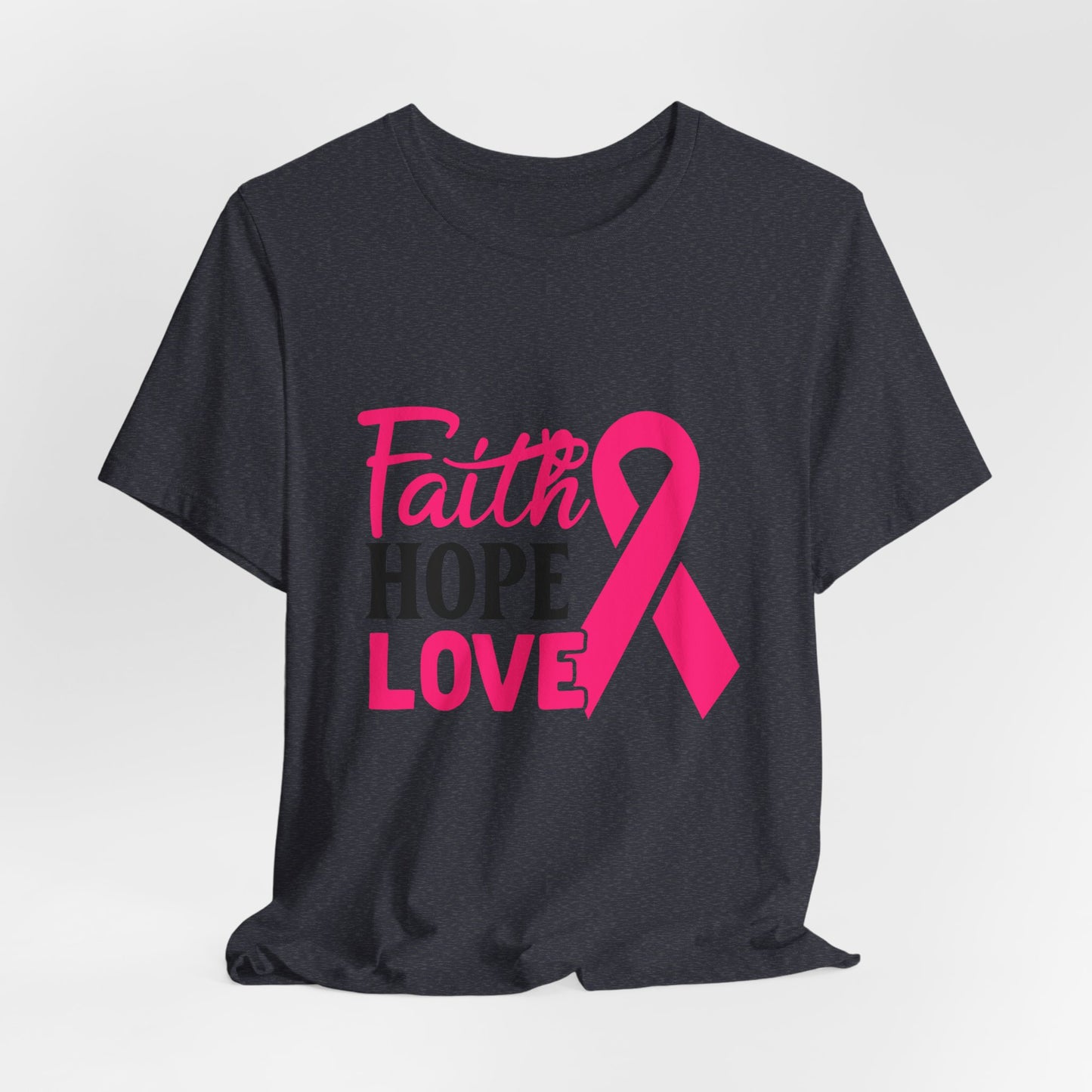 Faith Hope & Love Women's Breast Cancer Awareness Short Sleeve Tee