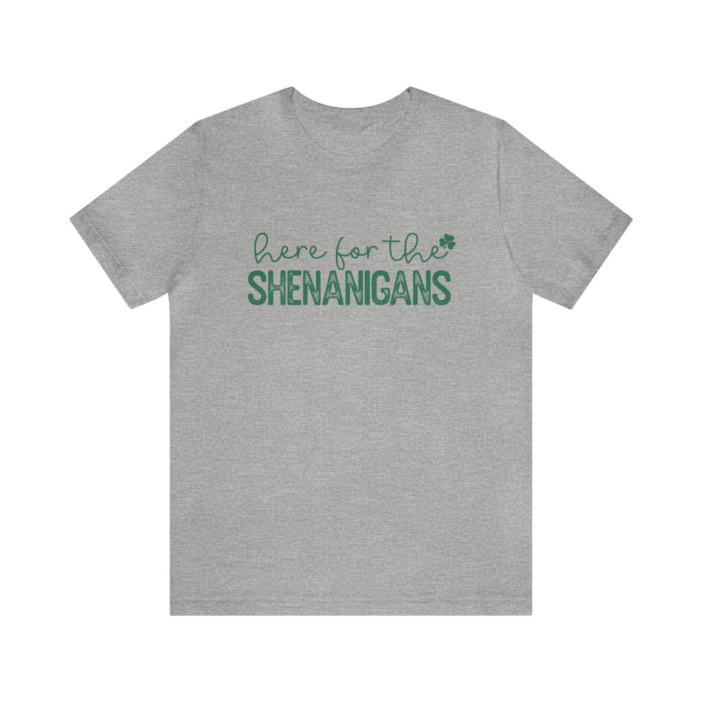 St. Patrick's Day Here for the Shenanigans Women's Tshirt