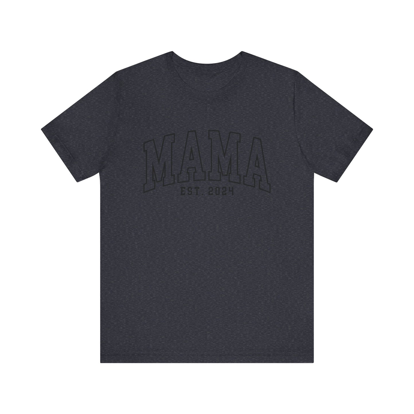 MAMA established 2024 Women's Tshirt