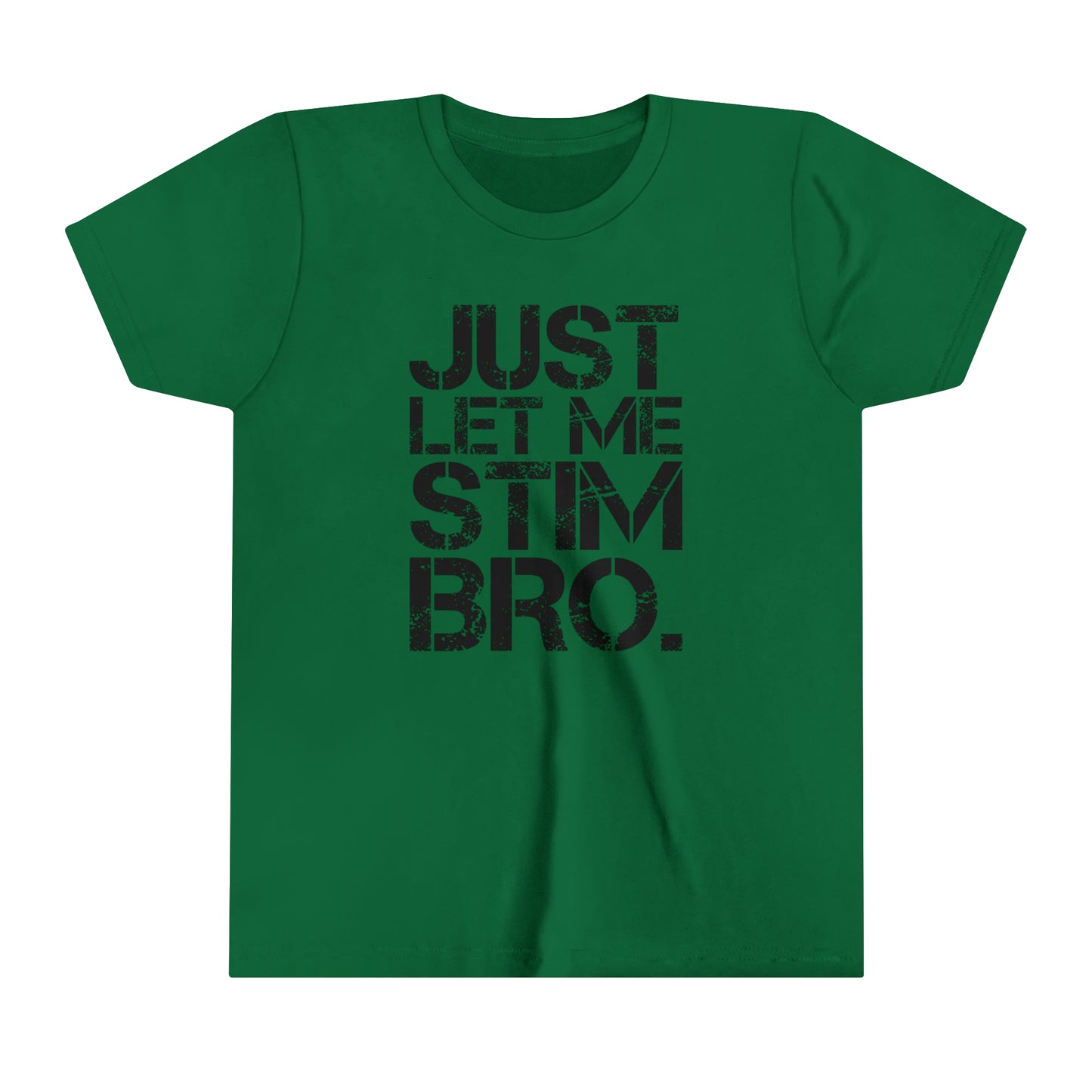 Just Let Me Stim Bro Autism Awareness Advocate Youth Shirt