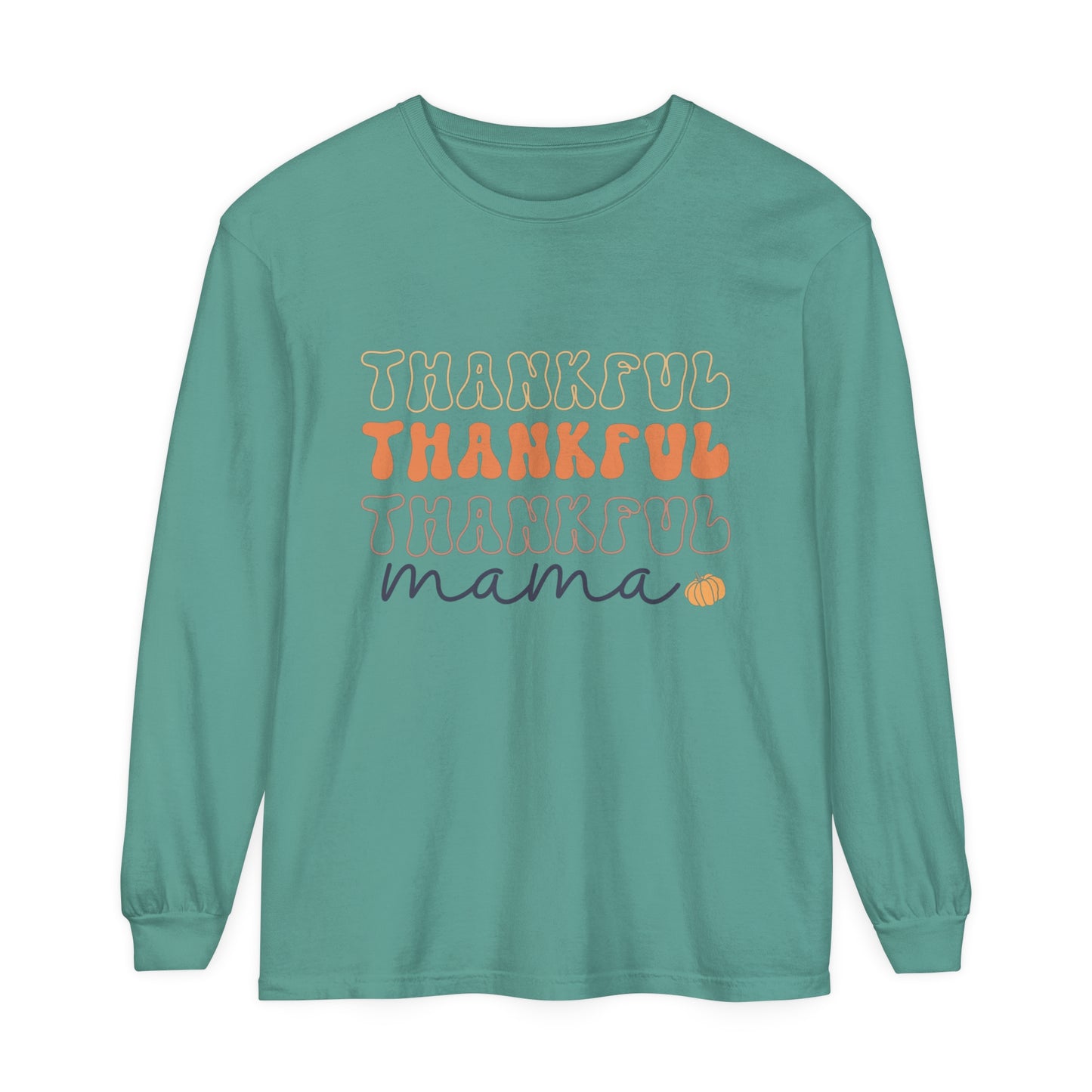 Style 1 Thankful Mama Loose Long Sleeve T-Shirt