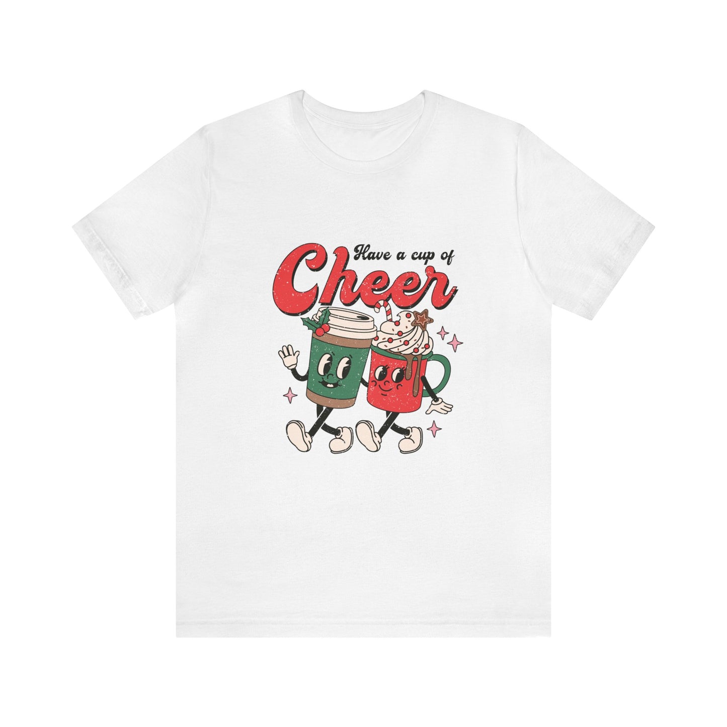 Have A Cup of Cheer Women's Short Sleeve Christmas T Shirt