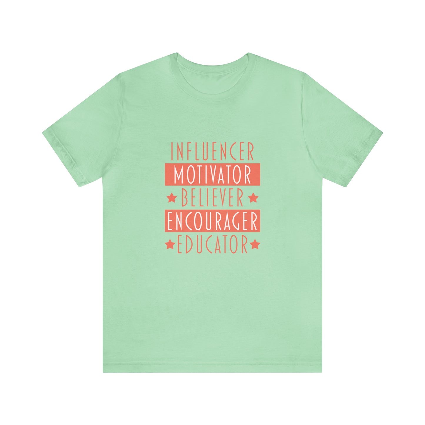 Influencer Motivator Believer Encourager Educator Short Sleeve Women's Tee