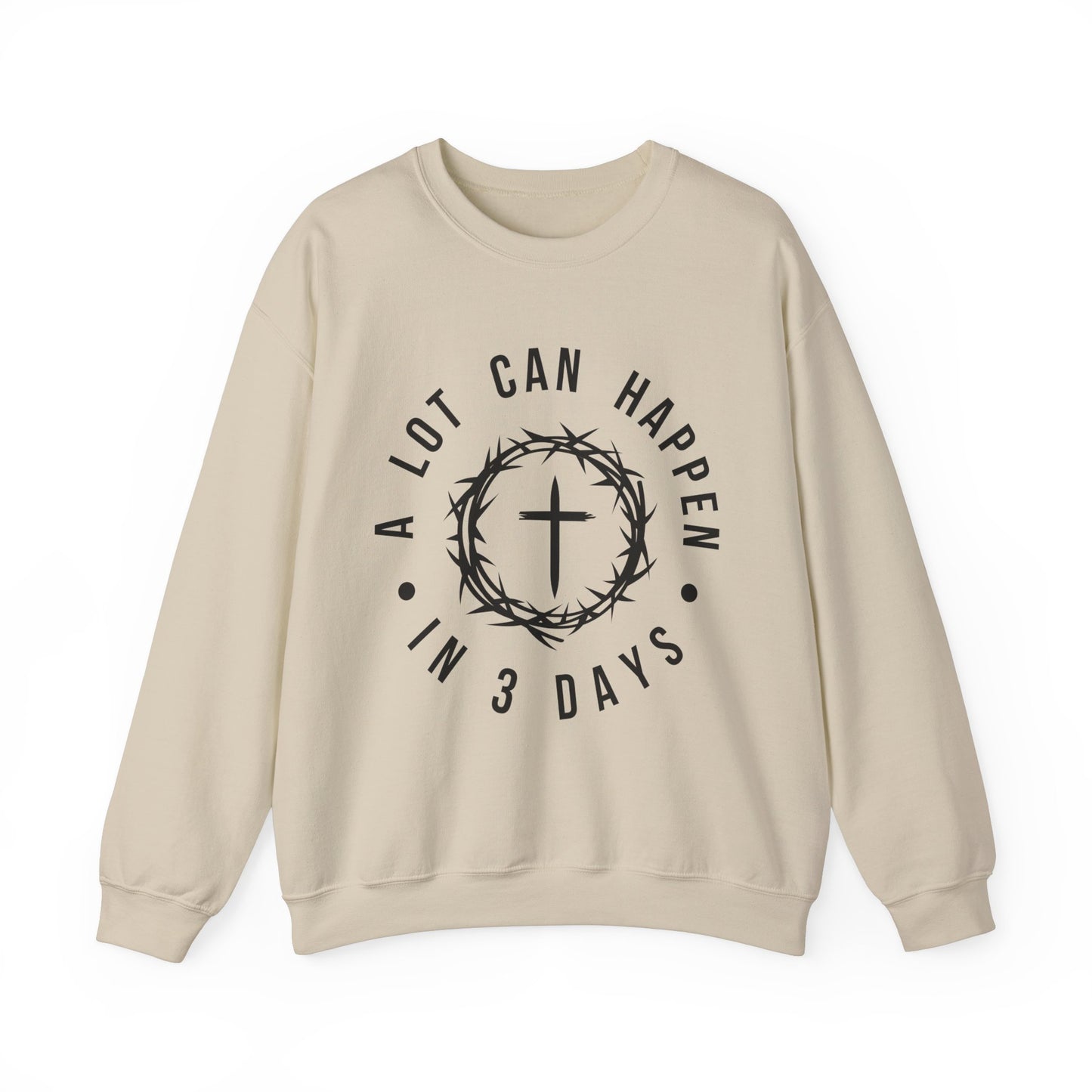 A lot can happen in 3 Days Women's Easter Sweatshirt