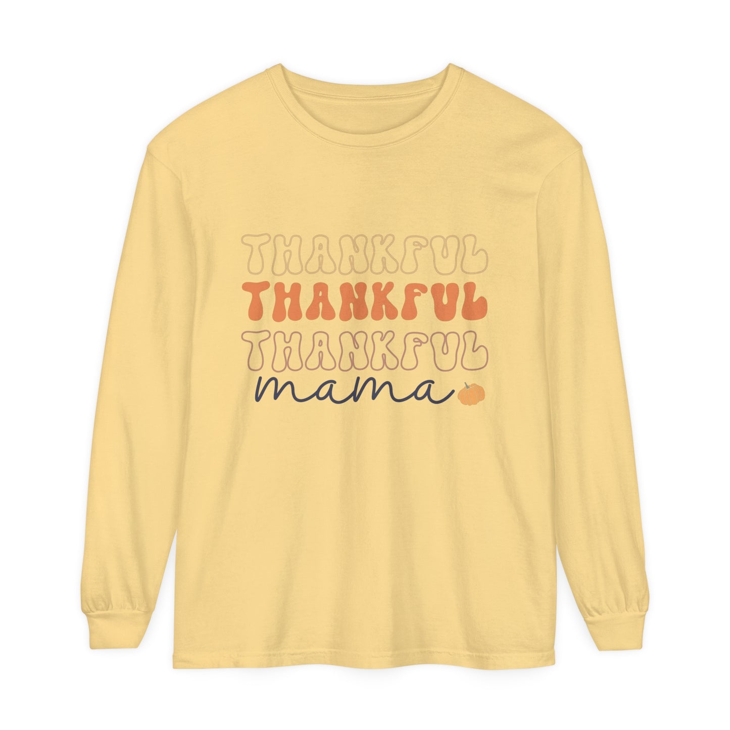 Style 1 Thankful Mama Loose Long Sleeve T-Shirt