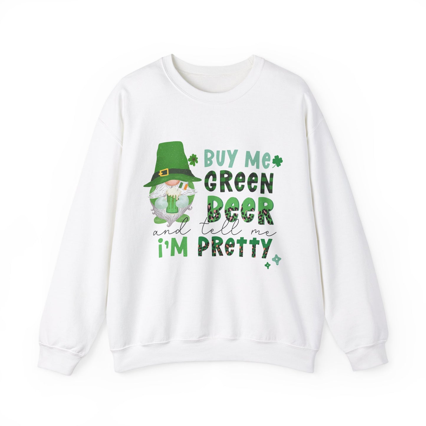 Buy Me Green Beer Funny St. Patrick's Day Women's Sweatshirt