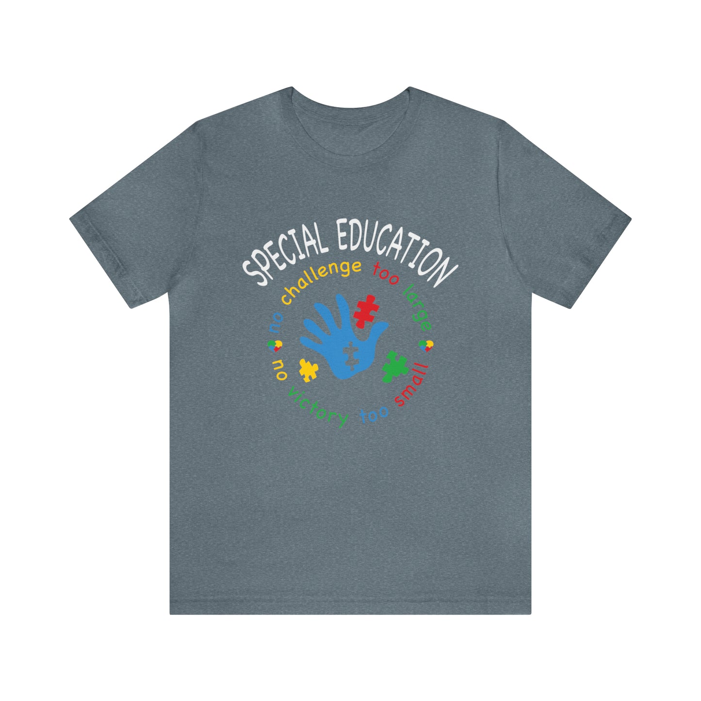 Special Education no challenge too big  Short Sleeve Women's Tee