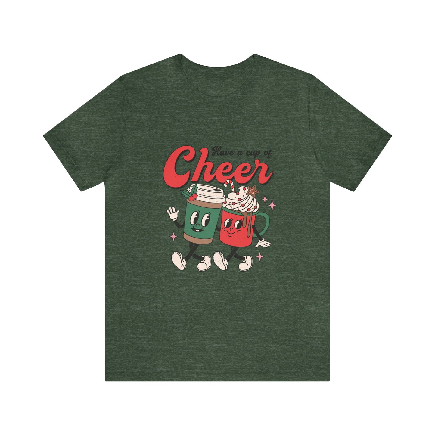 Have A Cup of Cheer Women's Short Sleeve Christmas T Shirt