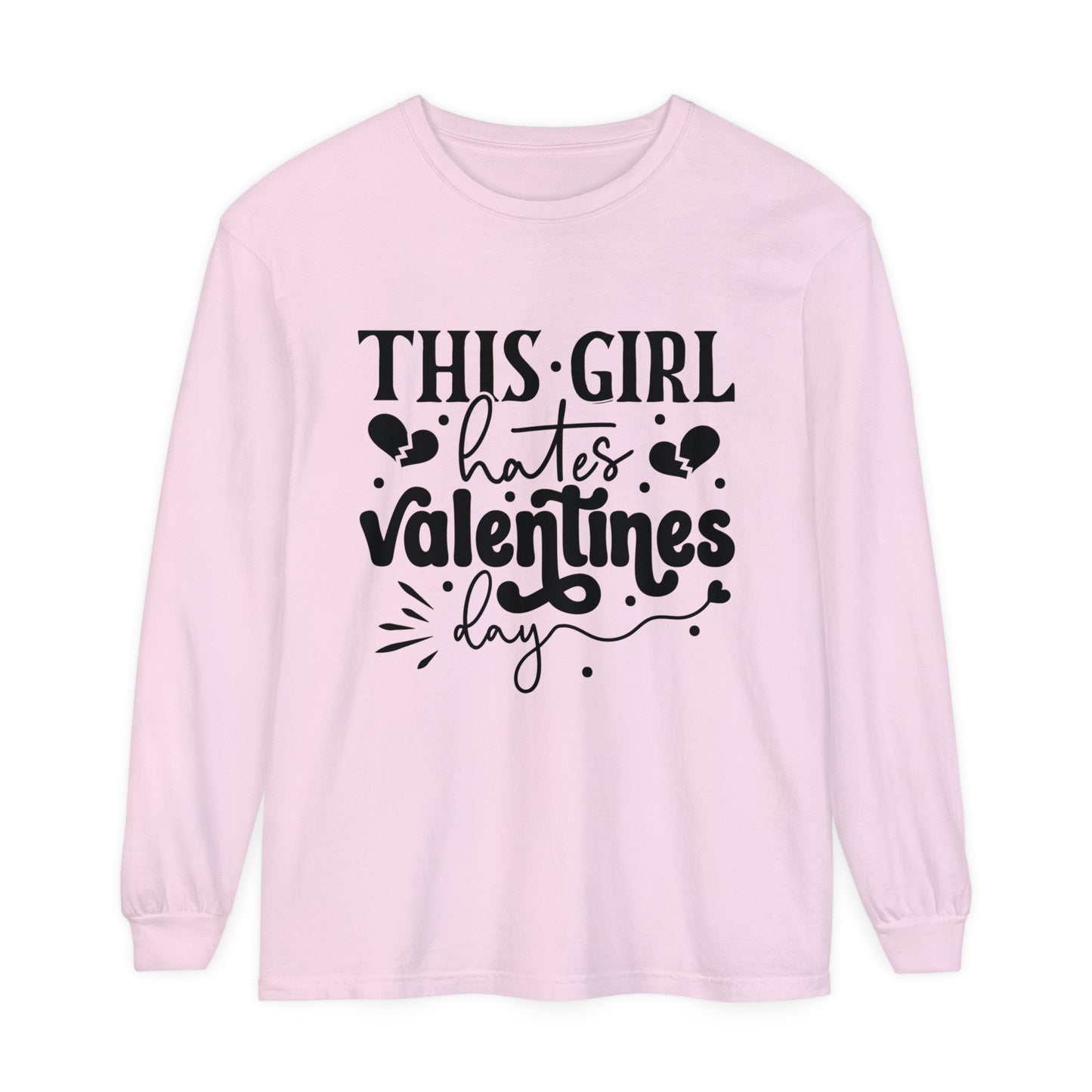 This Girl Hates Valentine's Day Women's Loose Long Sleeve T-Shirt