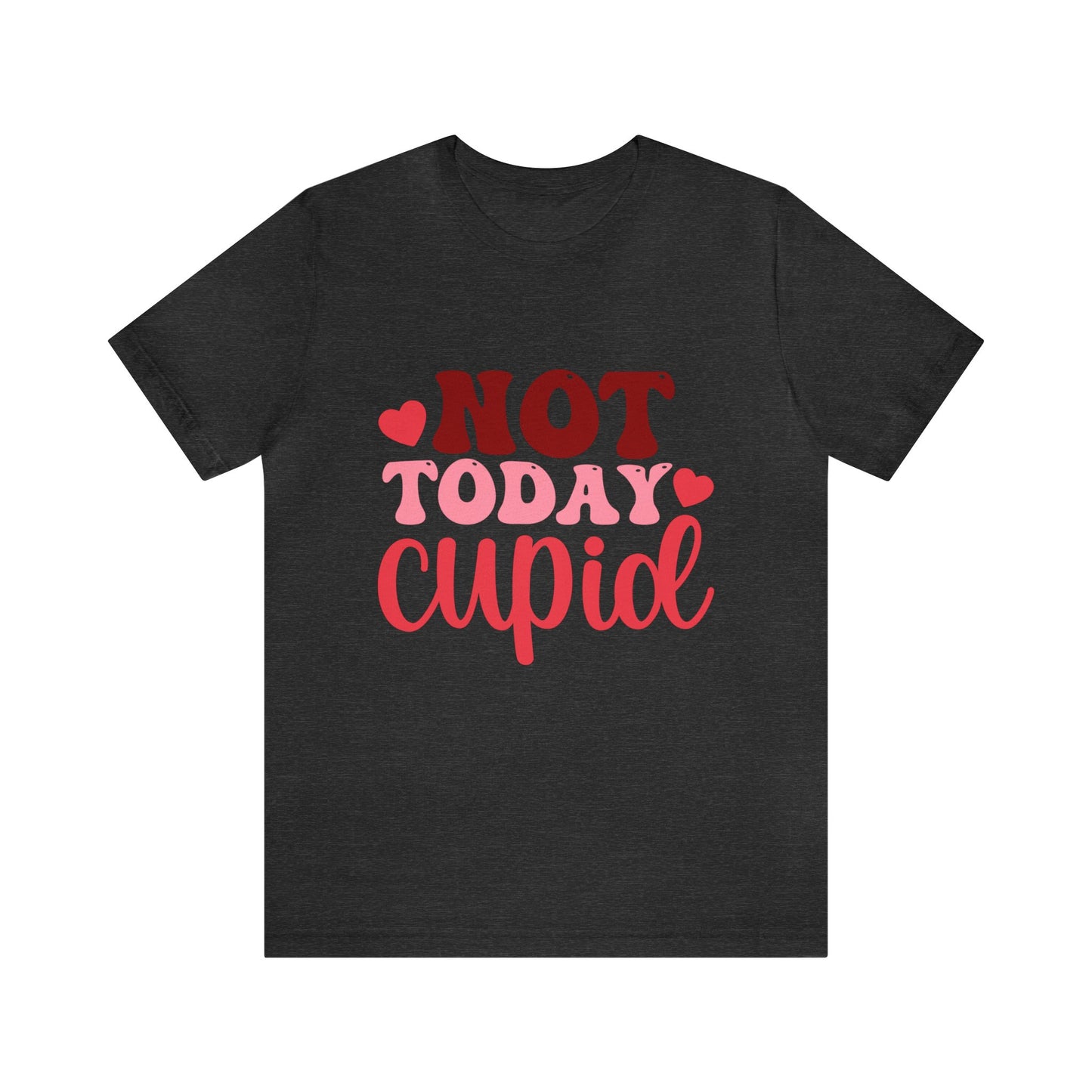 Not Today Cupid Women's Tshirt