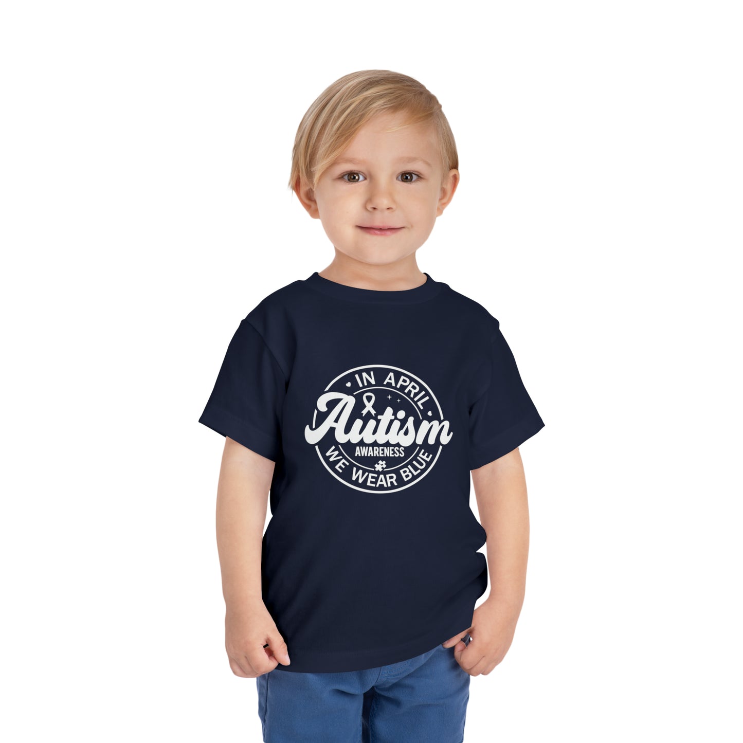 In April We Wear Blue Autism Awareness Advocate Toddler Short Sleeve Tee