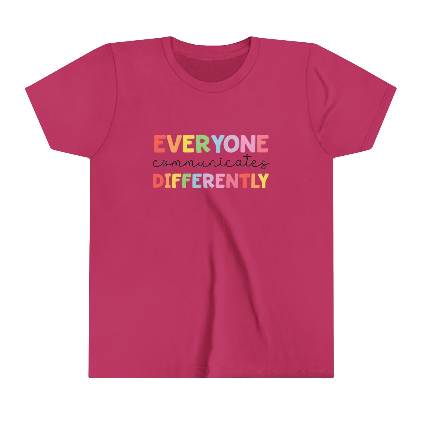 Everyone Communicates Differently Autism Awareness Advocate Youth Shirt