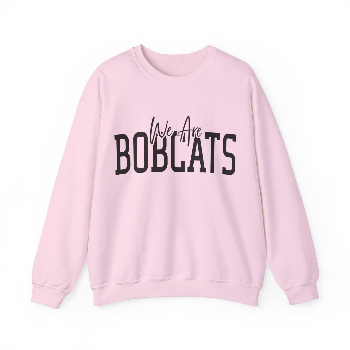 We Are Bobcats Adult Unisex Crewneck Sweatshirt