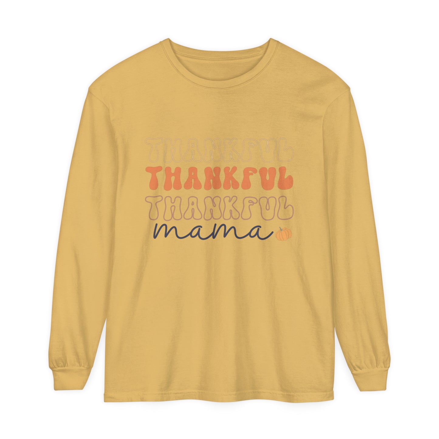 Style 1 Thankful Mama Loose Long Sleeve T-Shirt