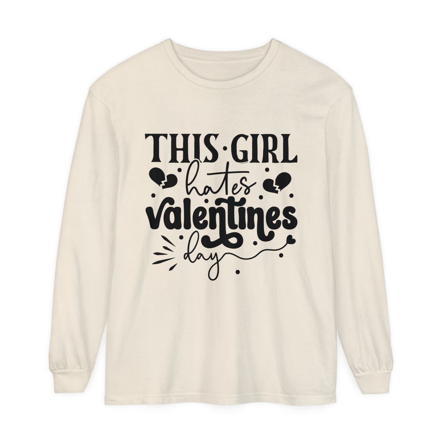 This Girl Hates Valentine's Day Women's Loose Long Sleeve T-Shirt