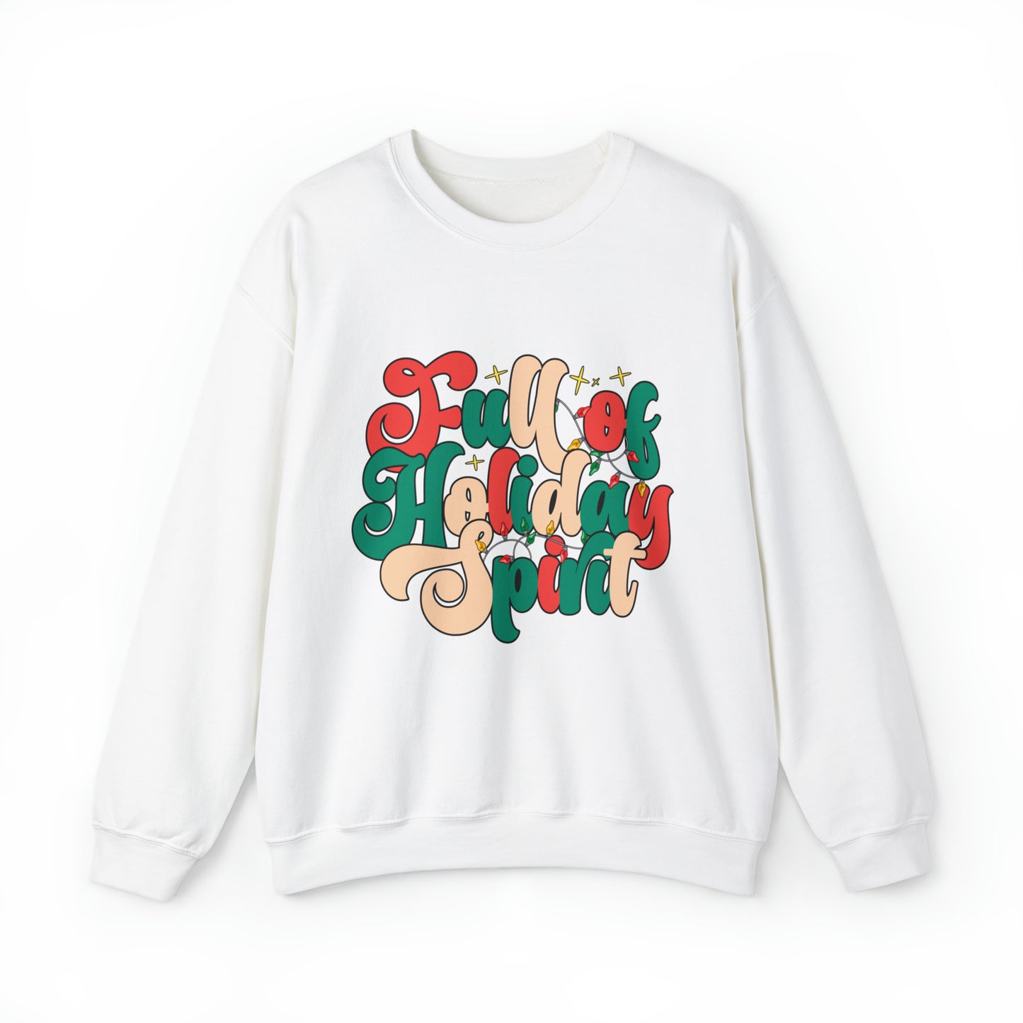 Full of Holiday Spirit Women's Christmas Crewneck Sweatshirt
