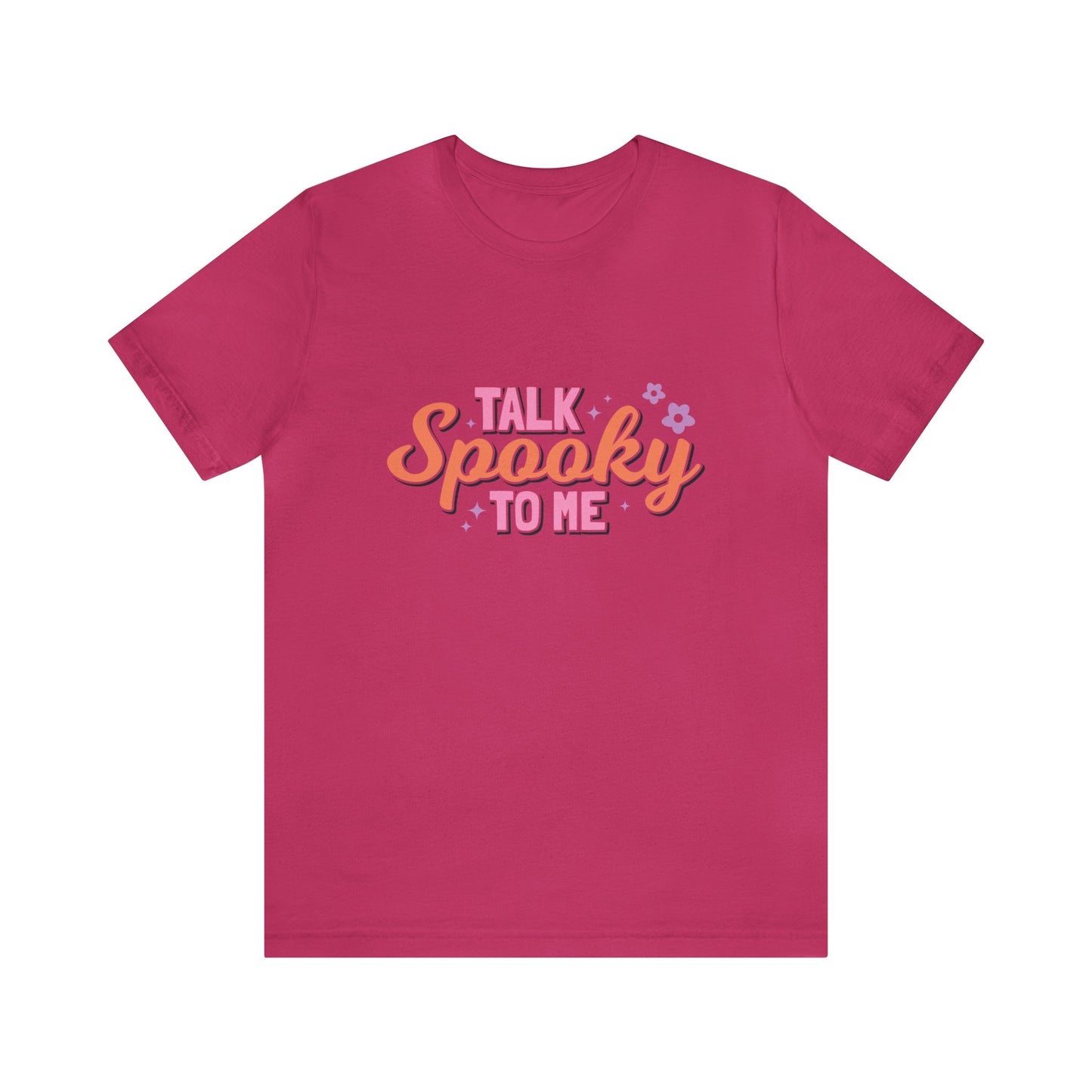 Talk Spooky To Me Fall T-shirt