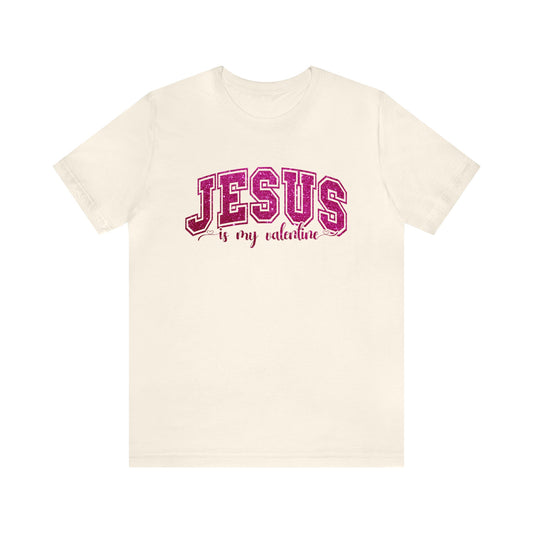 Jesus is my Valentine Women's Tshirt