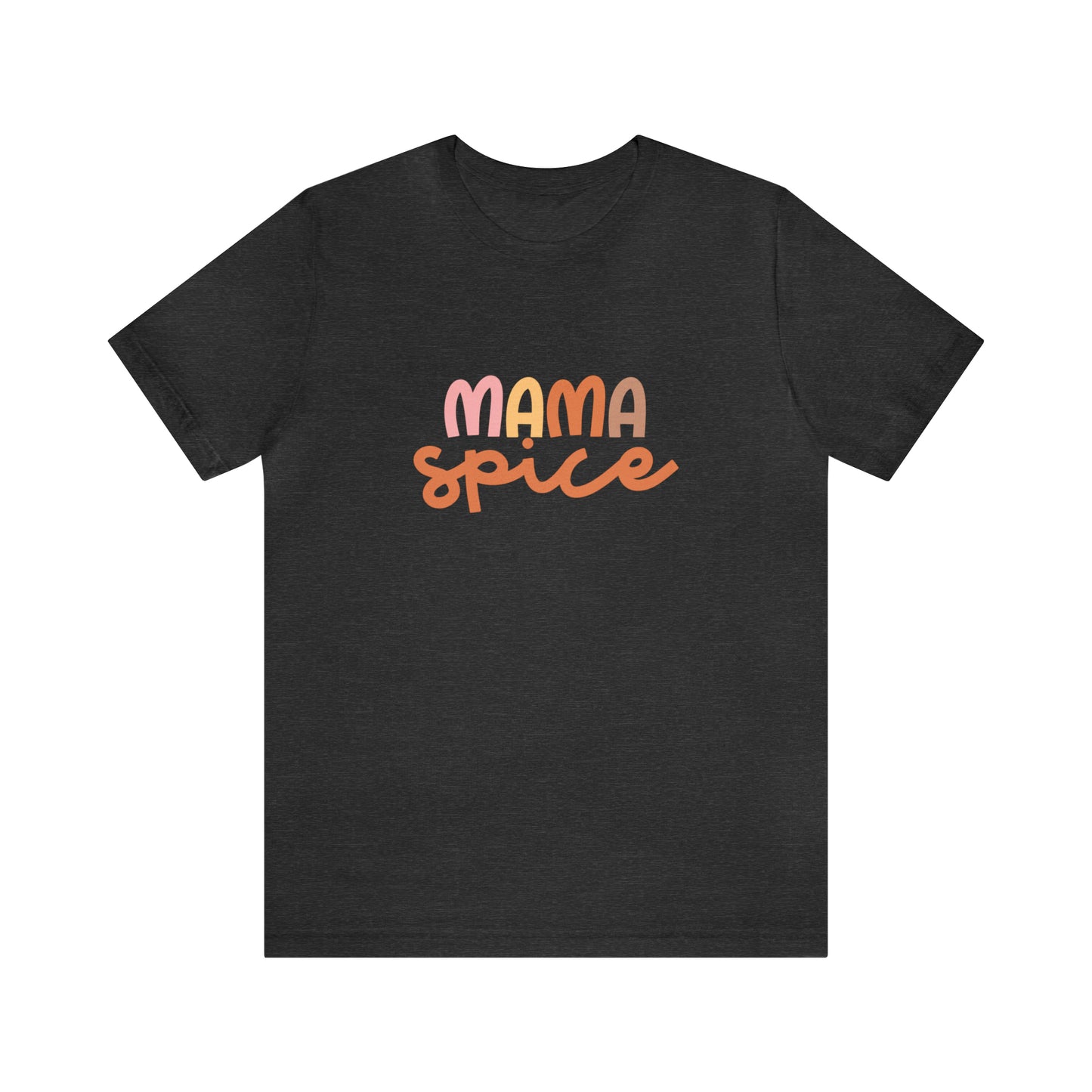 Style 3 Mama Spice Shirt, Fall T-Shirt