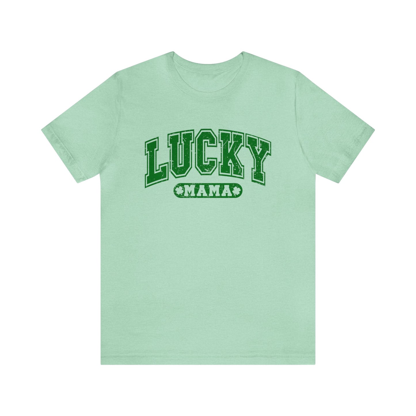 Lucky Mama St. Patrick's Day Women's Tshirt