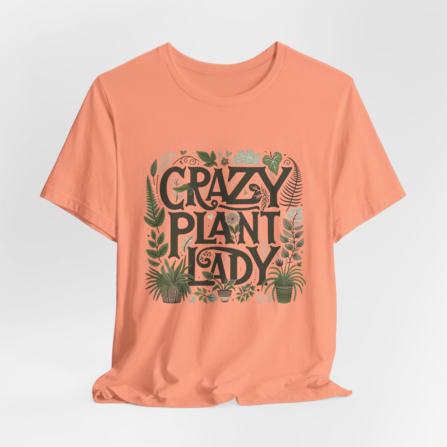 Crazy Plant Lady Women's Short Sleeve Tee