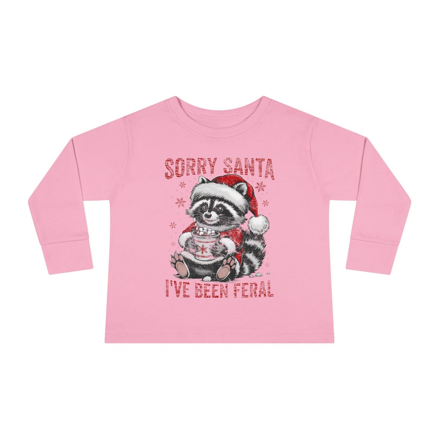 Sorry Santa I've Been Feral Christmas Toddler Long Sleeve Tee