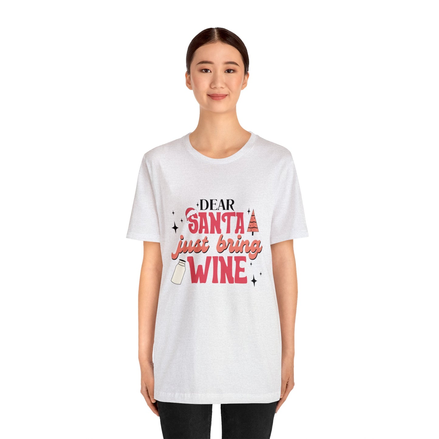 Dear Santa, Just bring Wine Women's Short Sleeve Christmas T Shirts