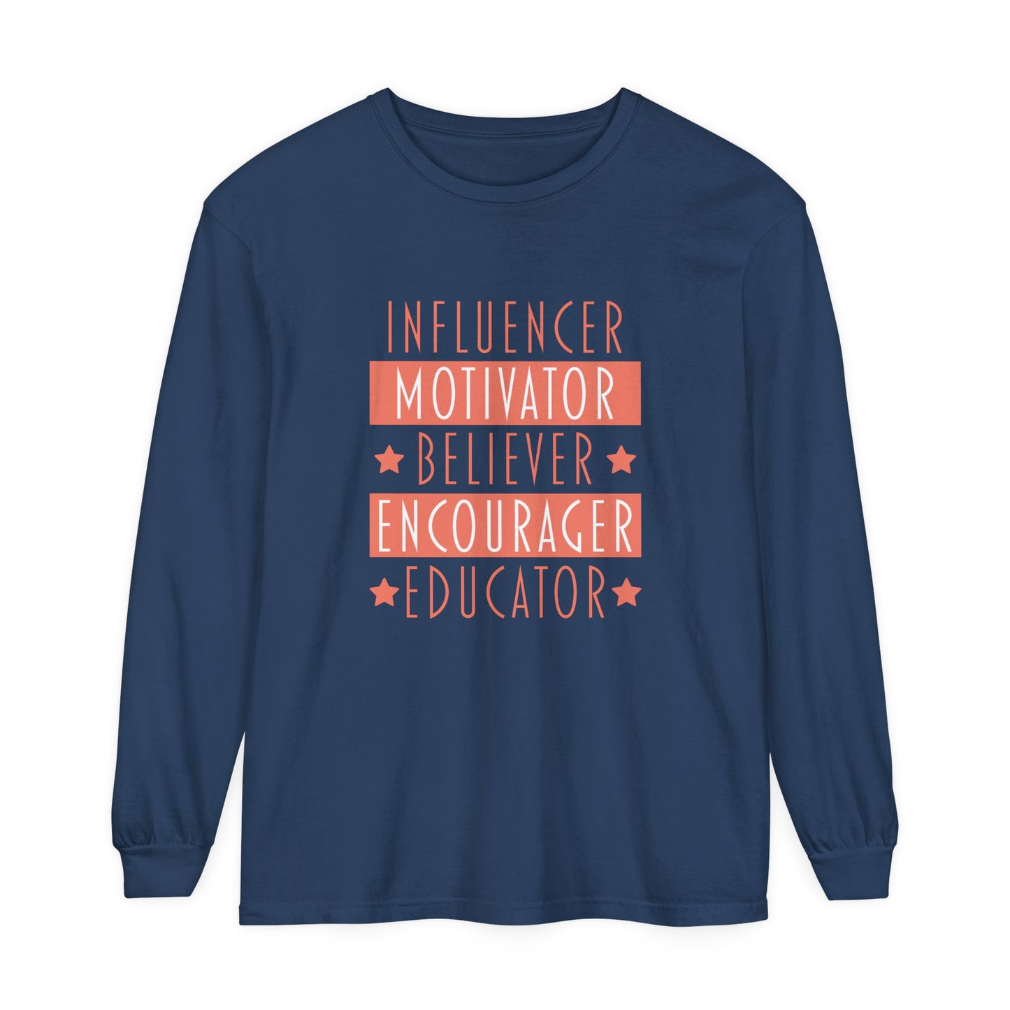 Influencer Motivator Believer Encourager Educator Women's Long Sleeve T-Shirt