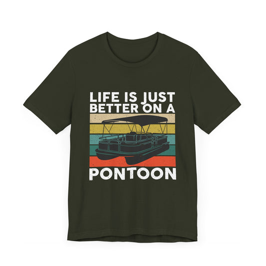 Life is Better on a PontoonFather's Day Short Sleeve Tee