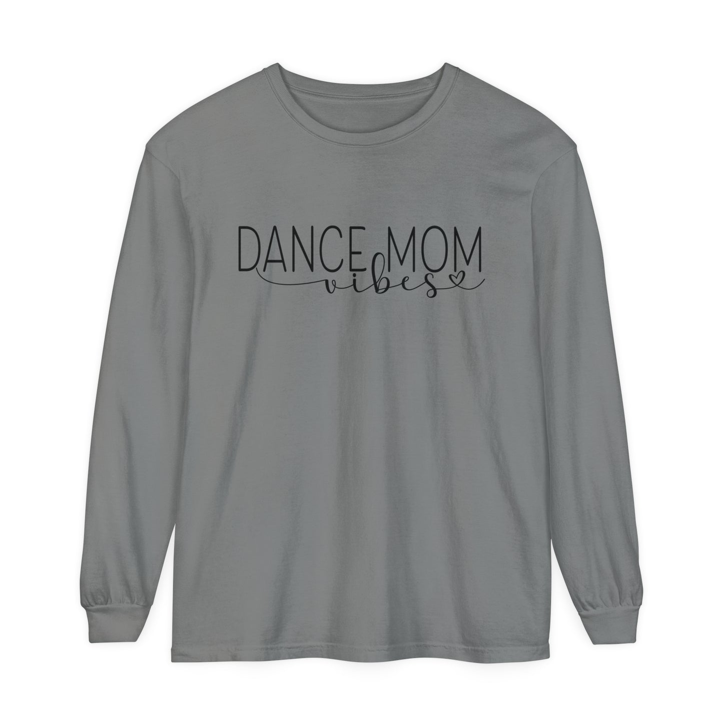 Dance Mom Vibes Loose Long Sleeve T-Shirt