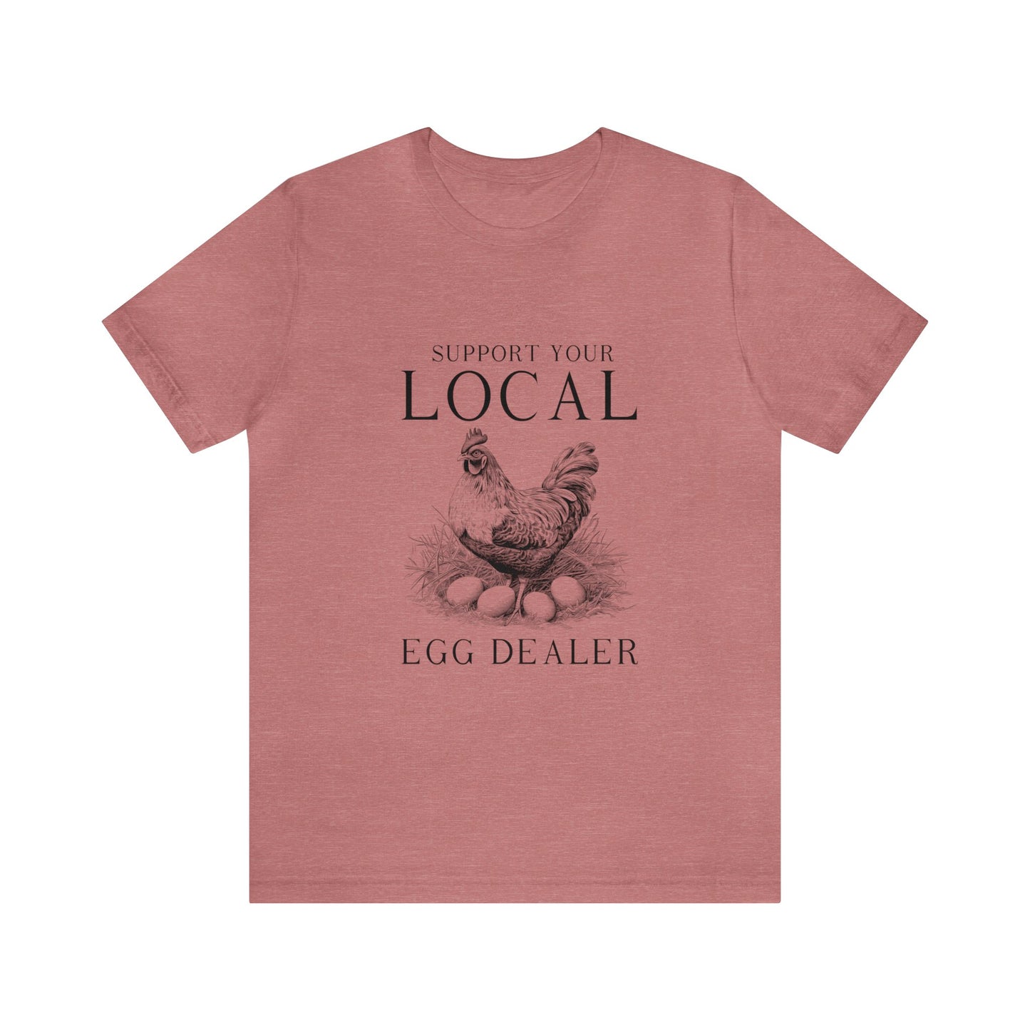 Support Your Local Egg Dealer Women's Farm Tshirt